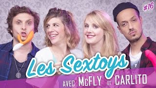 Les Sextoys (feat. McFLY et CARLITO ) - Parlons peu...