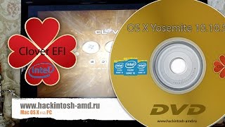 Варианты установки DVD Mac OS X 10.10.5 Yosemite – Hackintosh Clover UEFI