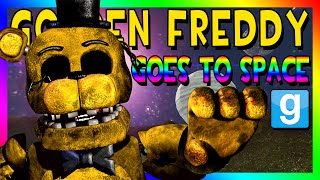 GOLDEN FREDDY GOES TO SPACE | Gmod Space Race (Five Nights at Freddy's Animatronic)