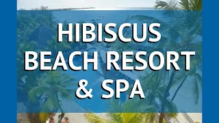 HIBISCUS BEACH RESORT & SPA 3* Маврикий обзор – ХИБИСКУС БИЧ РЕЗОРТ ЭНД СПА 3* Маврикий видео обзор