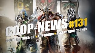 For Honor для одного игрока, Escape from Tarkov это хардкор, из CS:GO уберут скины? / Coop-News #131