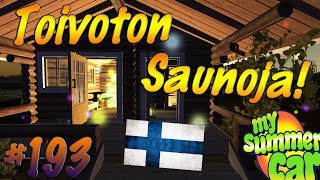 My Summer Car #193 | TOIVOTON SAUNOJA!