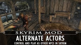 Skyrim Mod Feature: Alternate Actors