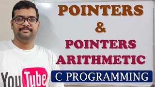 C PROGRAMMING - INTRODUCTION TO POINTERS & POINTER ARITHMETIC