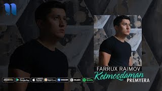 Farrux Raimov - Ketmoqdaman | Фаррух Раимов - Кетмокдаман
