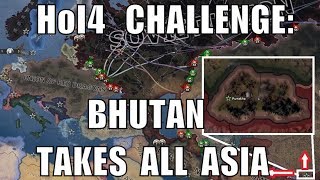 Hearts of Iron 4 Challenge: Bhutan Takes All of Asia