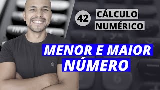 Aula 42 - Cálculo Numérico: Exercício -  Menor e Maior Número de uma Máquina Computacional