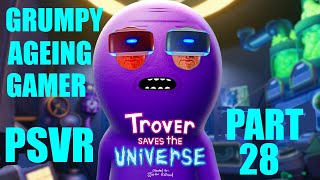 Trover Saves the Universe ENDING - PSVR - Part 28