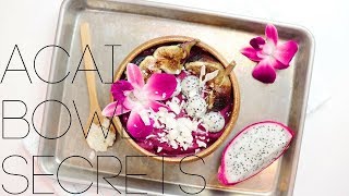 Secrets on how to make THE BEST ACAI BOWL
