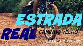 Estrada Real Caminho Velho |Bike| - Uma Viagem Inesquecível