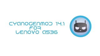 CyanogenMod 14.1 for Lenovo A536 (7.1.1)