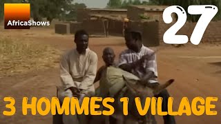 3 HOMMES 1 VILLAGE - épisode 27