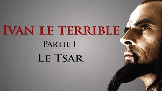 Comment Ivan le Terrible a-t-il transformé la Russie ? [Portraits d'Histoire #01]