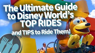 The Ultimate Guide to Disney World’s TOP Rides and Tips to Ride Them!