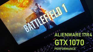 Alienware 17R4 -|GTX 1070 Notebook Performance|- Battlefield 1 [MULTIPLAYER] [ULTRA]