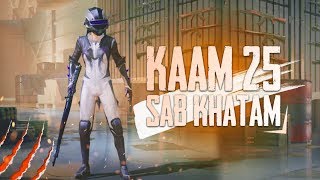 kaam 25 Sab Khattam | Pubg Mobile Live | Gaming Guru