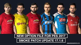 PES 2017 | Option File For Smoke Patch 17.1.6 Final