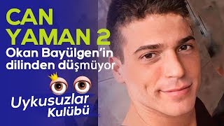 Can Yaman 2 - Okan Bayülgen'in dilinden düşmüyor