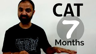 7 months to CAT CET 2019. Strategy planning