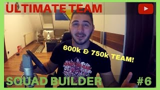 FUT SQUAD BUILDER #6 | 600k & 750k TEAM BUILDING - SIMPLY OVERPOWERED! | FIFA 17 ULTIMATE TEAM