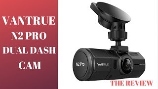 UBER/LYFT DRIVERS MUST HAVE - VANTRUE N2 PRO DUAL DASH CAM 2019