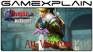 Hyrule Warriors - All Main Game Weapons (Wii U)