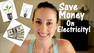 Save Hundreds on Electricity! How We Save Money On Our Electric Bill