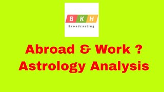 12th place for Abroad & Work ?- Astrology Analysis in Tamil by D.Nalla Brahma - +91 9941988555