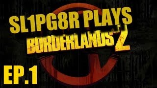 ► BORDERLANDS 2 | Ep.1 | Zero Hunters!