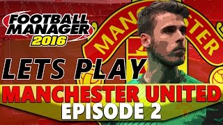 Manchester United | Episode 2 | TRANSFER SPECIAL | Football Manager 2016