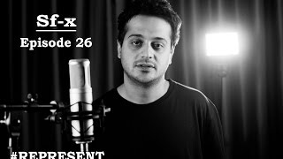 #Represent Ep. 26 - Sf-x (prod. by HaruTune)