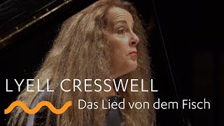 LYELL CRESSWELL: Das Lied von dem Fisch