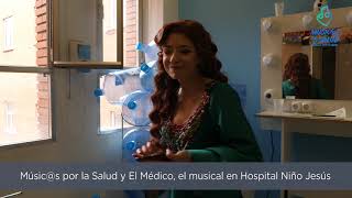 Making of El Médico, el musical en el Hospital Niño Jesús Madrid