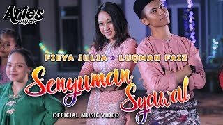 Luqman Faiz & Fieya Julia  - Senyuman Syawal (Official Music Video with Lyric)