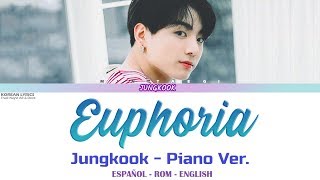 Jungkook - Euphoria Piano Version (Dj Swivel) | Lyrics: Español - Rom - English