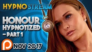 HypnoStream - Honour May - Nov 2017 (Part 1)