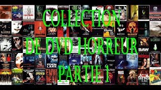Collection de DVD Horreur Partie 1
