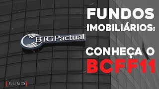 BCFF11 - Saiba mais sobre o fundo imobiliário BTG Pactual Fundo de Fundos
