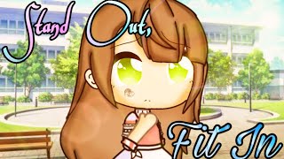 Stand Out Fit In | Gacha Life Music Video | Credits In Description ♥️|