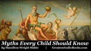 MYTHS EVERY CHILD SHOULD KNOW - FULL AudioBook by Hamilton Wright Mabie | Greatest Audio Books