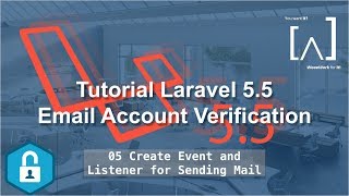 Laravel Email Verification - 05 Create Event and Listener for Sending Mail in Laravel 5.5