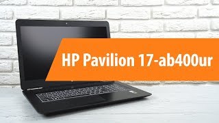 Распаковка ноутбука HP Pavilion 17-ab400ur/ Unboxing HP Pavilion 17-ab400ur
