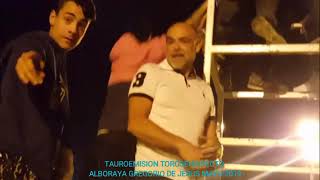 7/IX.G.de.JESUS.2019.05.25.ALBORAYA.TAUROEMISION TOROSENDIRECTOyVIDEOJUEGO.TAUROEMISIONGAME.PRUÉBALO