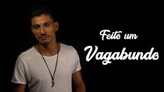 Léo Nascimento - Feito um vagabundo
