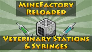 MineFactory Reloaded - Veterinary Stations & Syringes