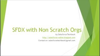SFDX With Non Scratch Orgs