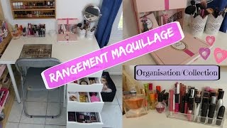 RANGEMENT MAQUILLAGE : Organisation/Collection