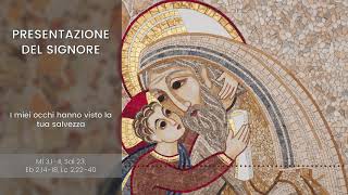 [IL VANGELO FESTIVO] PRESENTAZIONE DEL SIGNORE - p. Marko Ivan Rupnik