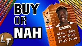 MOTM Tammy Abraham Player Review!  |  Buy or Nah  |  FIFA 18 Player Review Series