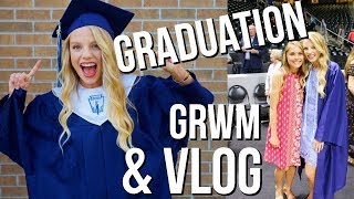Graduation Day Vlog!! | Day in my life graduation, GRWM, & vlog